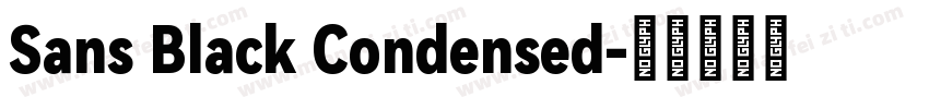 Sans Black Condensed字体转换